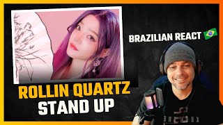 Rolling Quartz  Stand Up 스탠드업  Brazilian Reaction [upl. by Anitsrihc867]