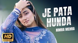 J Pta Hunda Milna Nai Likhya Nimra Mehra New Song 2024 [upl. by Neras]