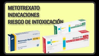 METOTREXATO INDICACIONES SOBREDOSIS Y RIESGO DE INTOXICACIÓN metotrexatoartitrisreumatoideufv [upl. by Wilmar]