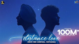 Distance Love  Zehr Vibe  Yaari Ghuman  Punjabi Song 2021 [upl. by Seen]