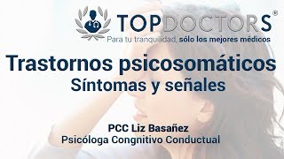 Trastornos psicosomáticos  Aprende a identificarlos [upl. by Ashley180]