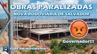 OBRAS DA NOVA RODOVIÁRIA NOVAMENTE PARALIZADAS CONFIRA [upl. by Janeen]