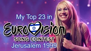 Eurovision 1999  My Top 23 with comments [upl. by Haem]