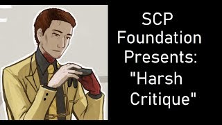 SCP Foundation Harsh Critique 1 [upl. by Roice365]