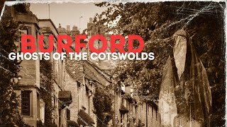 Haunted Burford Chilling Ghost Stories from Oxfordshire [upl. by Ham]