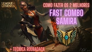 Como Fazer o Fast Combo de Samira [upl. by Sharpe]