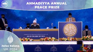 Ahmadiyya Annual Peace Prize  Jalsa Salana UK 2024 [upl. by Guttery]