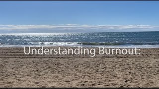 Understanding Burnout Signs Symptoms amp Solutions [upl. by Elwin]