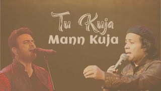 TU KUJA MAN KUJA LYRICS  Best Naat By Shiraz Uppal amp Rafaqat Ali Khan [upl. by Sheri]