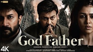 GODFATHER  FULL MOVIE 4K HD Facts  Chiranjeevi  Salman Khan  Nayanthara  Satyadev  Mohan Raja [upl. by Alfreda954]