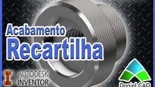 Autodesk Inventor 2014  Acabamento de Recartilha  Knurled [upl. by Nierman]