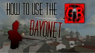 How to use the Bayonet  ROBLOX Guts amp Blackpowder [upl. by Duarte628]