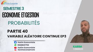 Probabilités S3 Partie 40 Variable aléatoire continue EP3 [upl. by Oigimer]