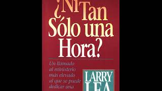 ¿Ni Tan Solo Una Hora  Principios Que Cambiaran Todo A Traves De La Oración [upl. by Ahseihs]