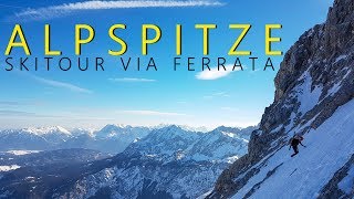 Alpspitze 2628m  Skitour über die NordwandFerrata  Der Klassiker im Wetterstein [upl. by Ydnys84]