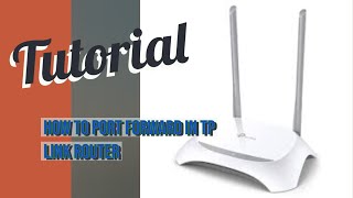 How to port forward ports on a TP Link router  TLWR840N   Easy tutorial [upl. by Billat]