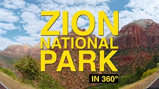 Drive Through Zion National Park  West Entrance to East Entrance in 360 [upl. by Nygem]