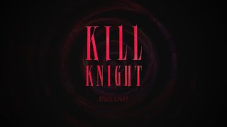 KILL KNIGHT  Entanglement Sufferance Hardest Difficulty [upl. by Baylor]