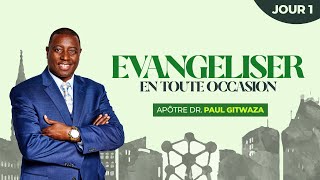 EVANGELISER EN TOUTE OCCASION  Jour 1  Avec Apôtre Dr Paul M Gitwaza à Bruxelles Belgique [upl. by Carolus]