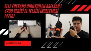 Aselsan 4700 serisi el telsizi incelemesi 4716  Elle frekans girilebilen ASELSAN [upl. by Annawt]