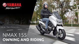 NMAX 155  Owning amp Riding [upl. by Aneeras]