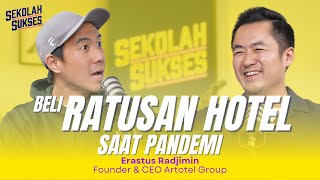 Rahasia Sukses Membangun Brand Artotel  Sekolah Sukses bersama Erastus Radjimin [upl. by Gnirps]