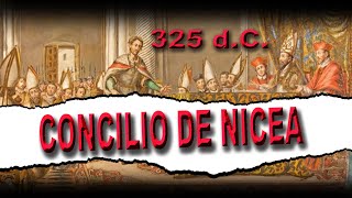 CONCILIO DE NICEA [upl. by Homer663]