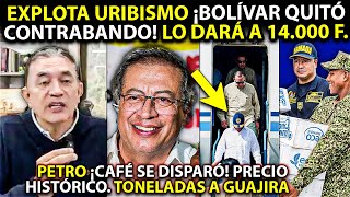 EXPLOTA uribismo ¡Bolívar les quitó CONTRABANDO y lo dará a 14000 quoturibistasquot Petro ¡DISPARÓ café [upl. by Atsirhcal]