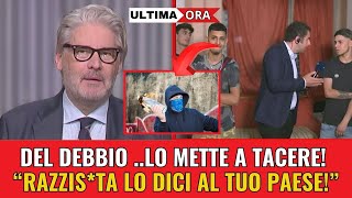 DEL DEBBIO una FURIA IN DIRETTA TV😱 ECCO la sua REAZIONE alle Pesanti Accuse degli Ospiti [upl. by Welles]