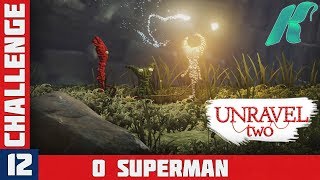 UNRAVEL 2  Challenge 12  O SUPERMAN Gameplay Walkthrough [upl. by Leiram141]