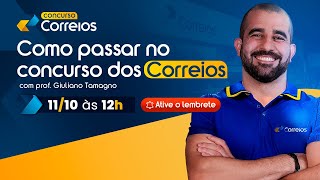 Como Ser Aprovado no Concurso dos Correios Dicas Essenciais para sua Preparação [upl. by Lot]