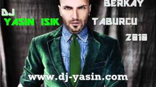 BERKAY  Taburcu  2010  Klip DJ Yasin IŞIK Remix [upl. by Trahern]