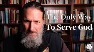 The One and Only Way to Serve God [upl. by Atinev]