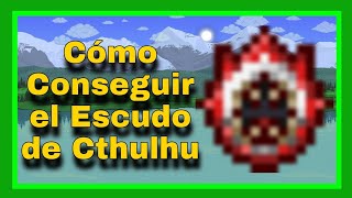 Cómo Conseguir el Escudo de Cthulhu  Guía Terraria [upl. by Hirz]