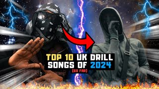 TOP 10 UK DRILL SONGS OF 2024 SO FAR [upl. by Grizel370]