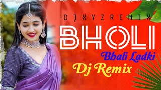 Bholi Bhali Ladki Dj Remix Kumar Sanu Alka Yagnik Sabse Bada Khiladi Dj Xyz Remix [upl. by Nahpets]