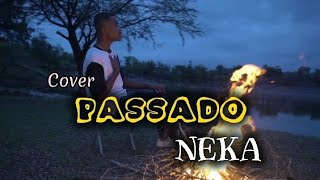 Passado  Cover By Neka [upl. by Eiramoj]