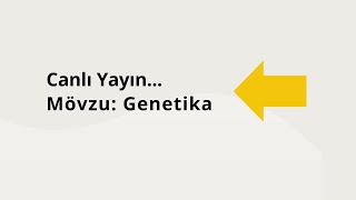 Canlı yayın başladı Mövzu Genetika [upl. by Donnamarie]