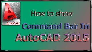 How to show command bar in AutoCad 2015 [upl. by Annaek598]