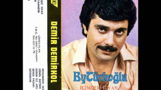 Demir Demirkol  İçimdeki İsyan 1987 wwwabtmusicorg [upl. by Mayap71]