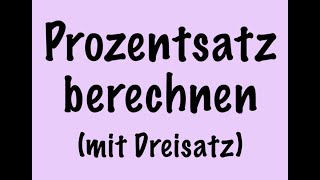 Prozentsatz berechnen  mit dem Dreisatz [upl. by Rodrick281]