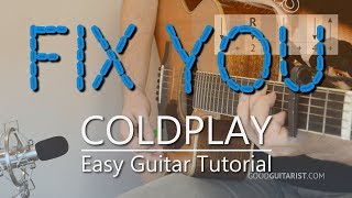 quotFix Youquot Easy Guitar Tutorial  Coldplay  Simple Chords amp Strumming [upl. by Eninahs992]