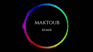 Maktoub remix [upl. by Aicram]