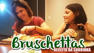 MINHA SOBRINHA BRISOU NA COZINHA  BRUSCHETTAS [upl. by Apfelstadt]