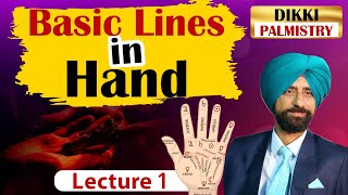 Basic Lines in Hand  DIKKI Palmistry  Learn Palmistry  Lecture 1 [upl. by Arvind]