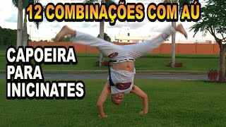 12 combinações com aú simples Aula 28  Capoeira para iniciantes [upl. by Selestina]