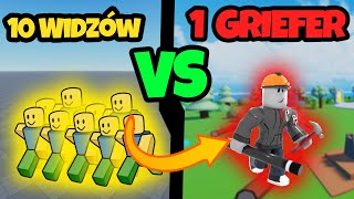 10 Widzów vs 1 GRIEFER Robią Grę na ✨ROBLOX✨ [upl. by Ripleigh]