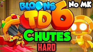 Read Description BTD6  Chutes  Hard  No Monkey Knowledge MK ft Quincy [upl. by Nnahteb159]