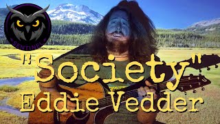 Society Eddie Vedder Cover  Sentinel [upl. by Airuam]