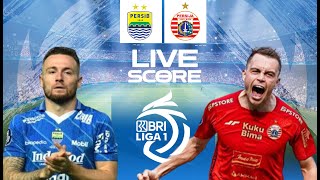 🔴 LIVE SCORE  PERSIB BANDUNG VS PERSIJA JAKARTA  LIGA 1 INDONESIA [upl. by Yrokcaz]